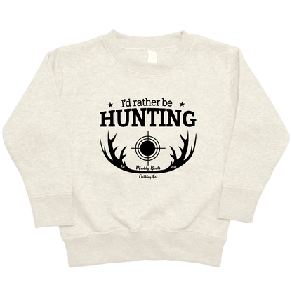 I'd Rather Be Hunting Toddler Crew Neck Sweatshirt - Muddy Boots Clothing - Crew Neck Sweatshirt