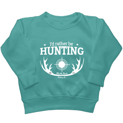 I'd Rather Be Hunting Toddler Crew Neck Sweatshirt - Muddy Boots Clothing - Crew Neck Sweatshirt