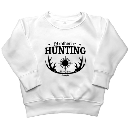 I'd Rather Be Hunting Toddler Crew Neck Sweatshirt - Muddy Boots Clothing - Crew Neck Sweatshirt