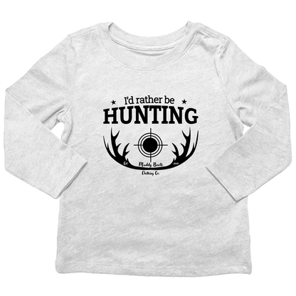 I'd Rather Be Hunting Toddler Long Sleeve Tee - Muddy Boots Clothing - Long Sleeve Tee