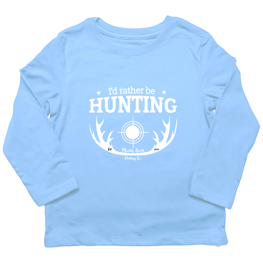 I'd Rather Be Hunting Toddler Long Sleeve Tee - Muddy Boots Clothing - Long Sleeve Tee