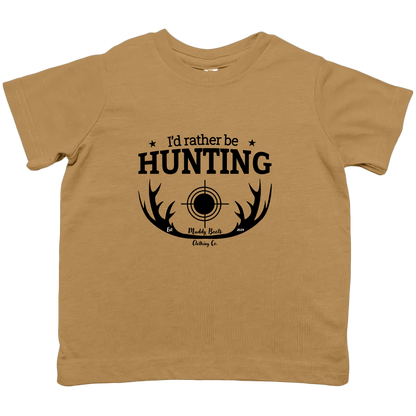 I'd Rather be Hunting Toddler Tee - Muddy Boots Clothing - T-Shirt