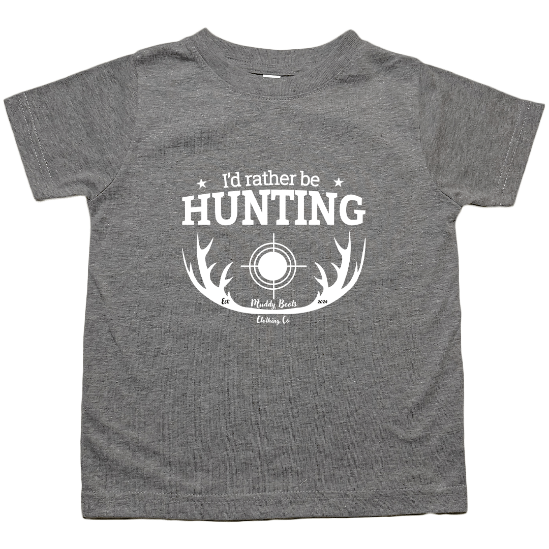 I'd Rather be Hunting Toddler Tee - Muddy Boots Clothing - T-Shirt