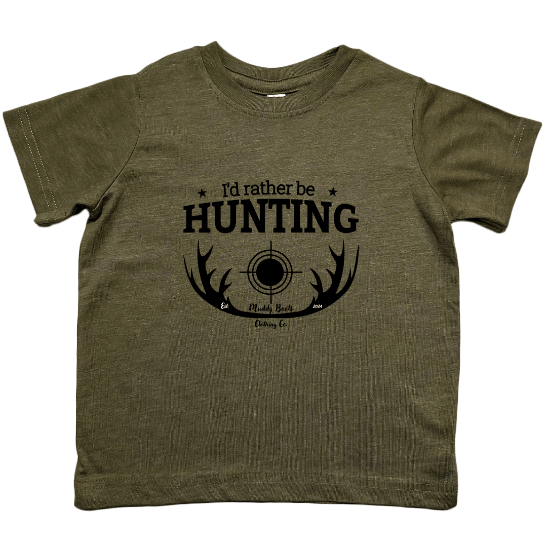 I'd Rather be Hunting Toddler Tee - Muddy Boots Clothing - T-Shirt