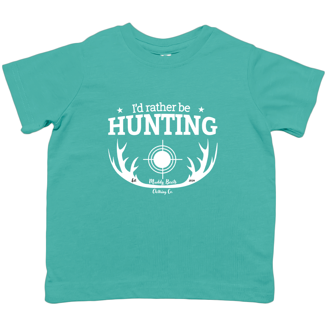 I'd Rather be Hunting Toddler Tee - Muddy Boots Clothing - T-Shirt