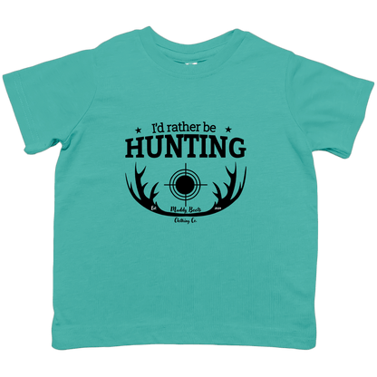I'd Rather be Hunting Toddler Tee - Muddy Boots Clothing - T-Shirt