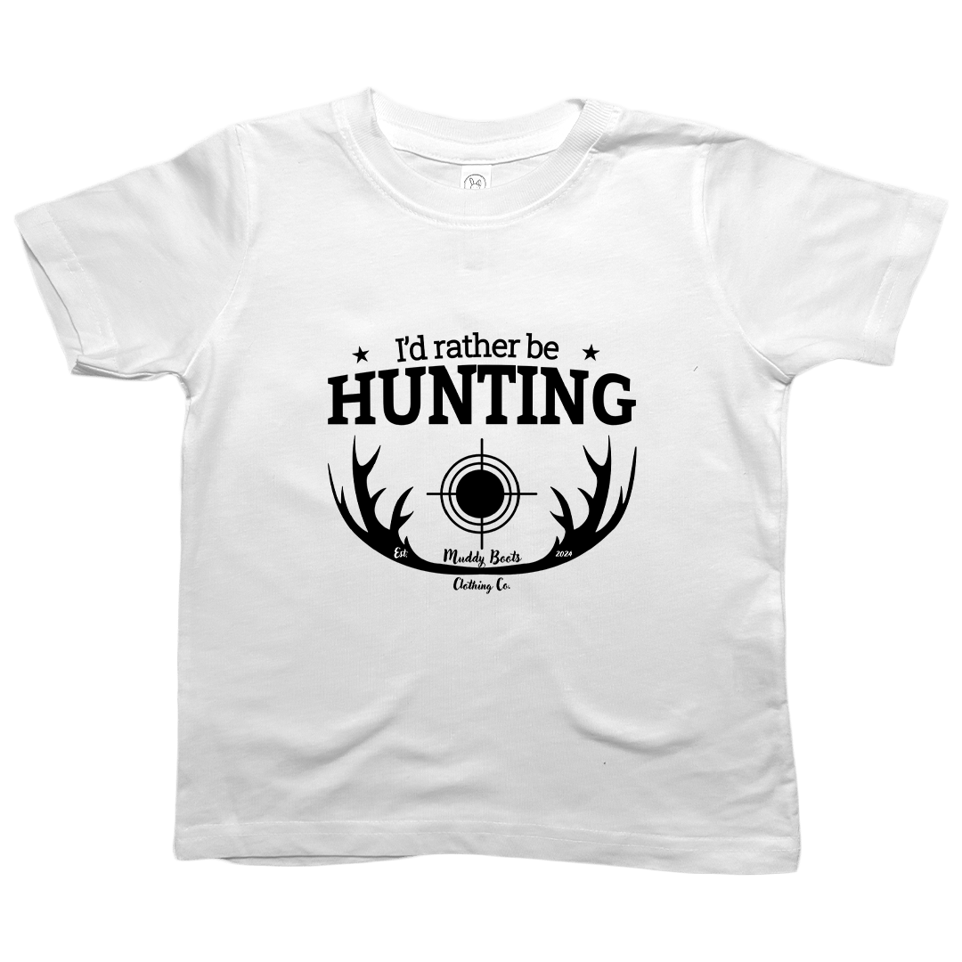 I'd Rather be Hunting Toddler Tee - Muddy Boots Clothing - T-Shirt