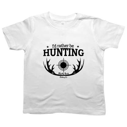 I'd Rather be Hunting Toddler Tee - Muddy Boots Clothing - T-Shirt