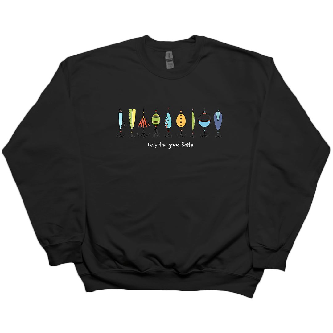 Only The Good Baits Adult Crew Neck Sweatshirt - Muddy Boots Clothing - Crew Neck Sweatshirt