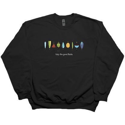 Only The Good Baits Adult Crew Neck Sweatshirt - Muddy Boots Clothing - Crew Neck Sweatshirt