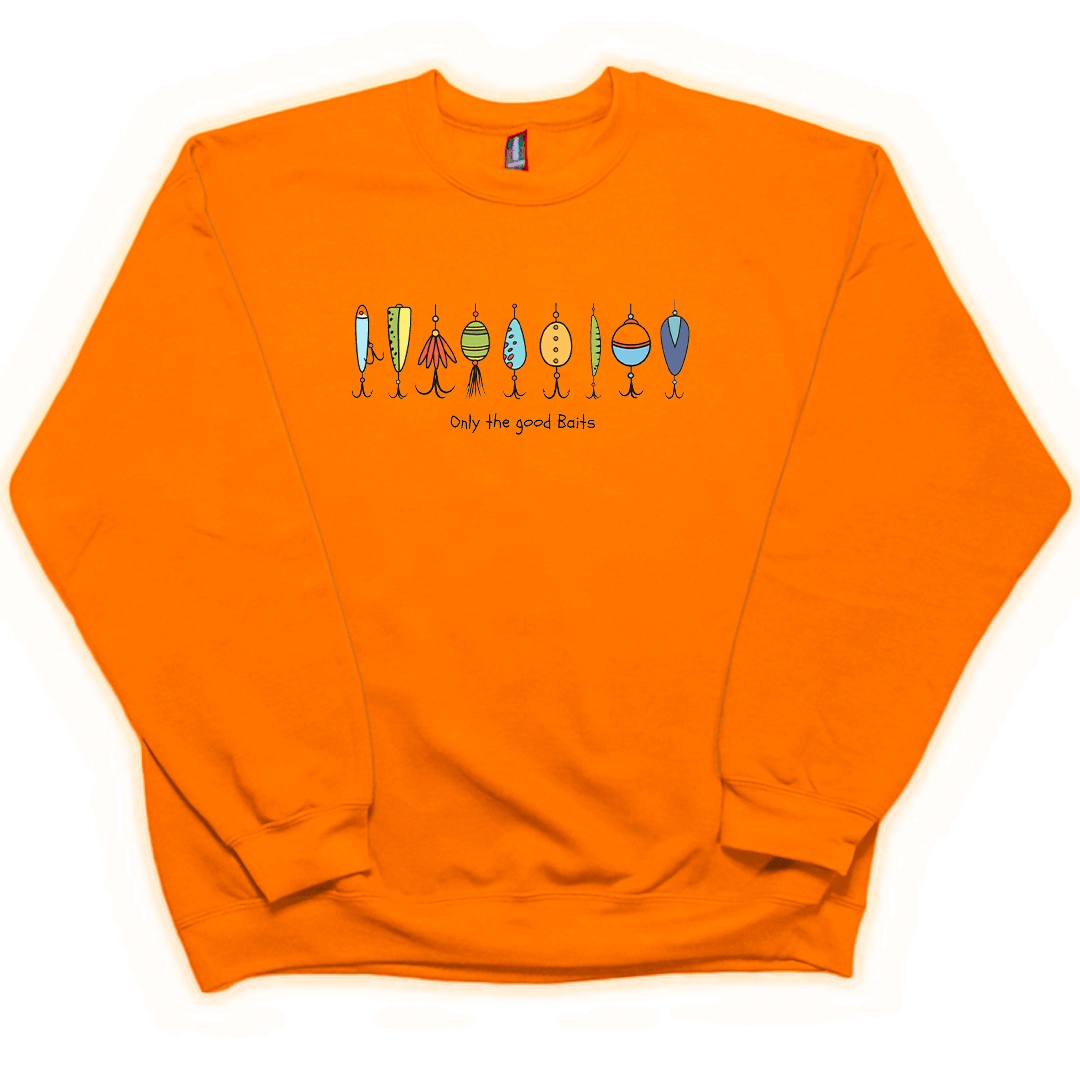 Only The Good Baits Adult Crew Neck Sweatshirt - Muddy Boots Clothing - Crew Neck Sweatshirt