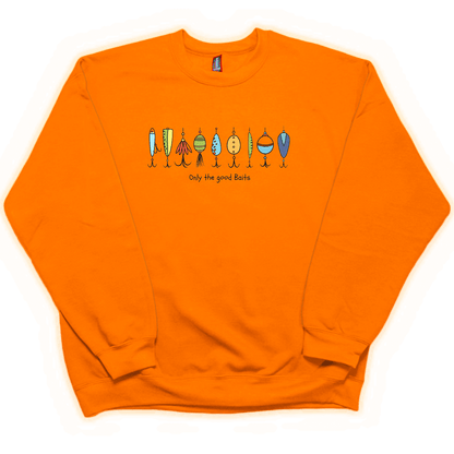 Only The Good Baits Adult Crew Neck Sweatshirt - Muddy Boots Clothing - Crew Neck Sweatshirt