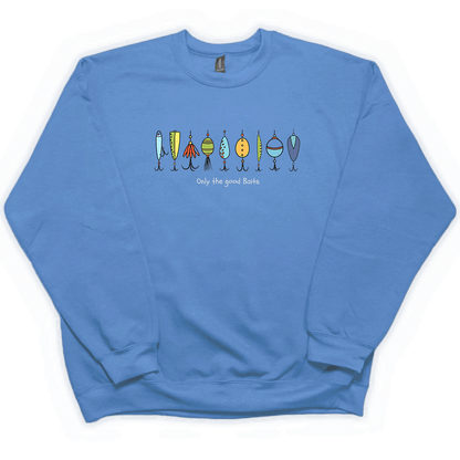 Only The Good Baits Adult Crew Neck Sweatshirt - Muddy Boots Clothing - Crew Neck Sweatshirt