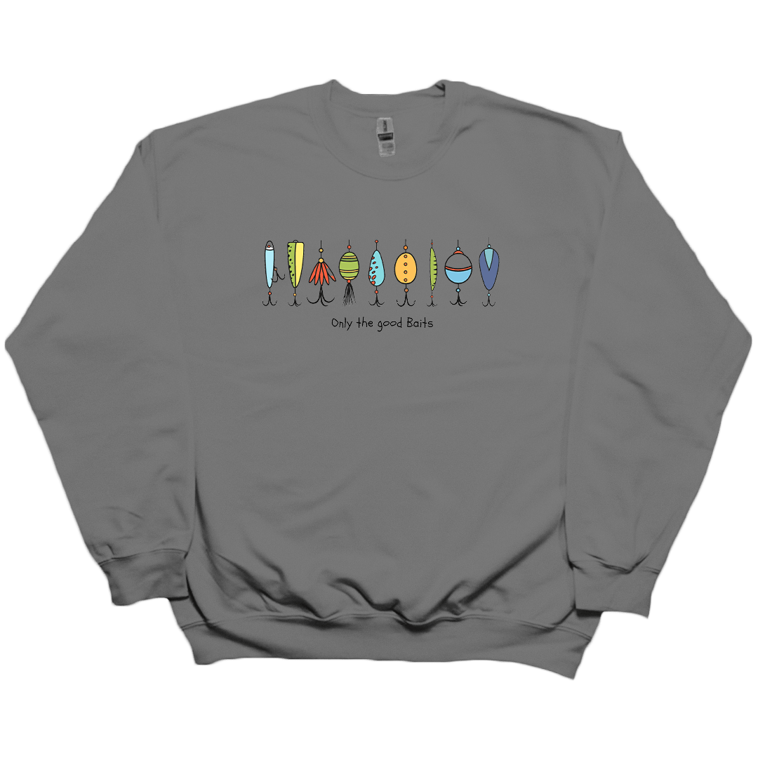Only The Good Baits Adult Crew Neck Sweatshirt - Muddy Boots Clothing - Crew Neck Sweatshirt