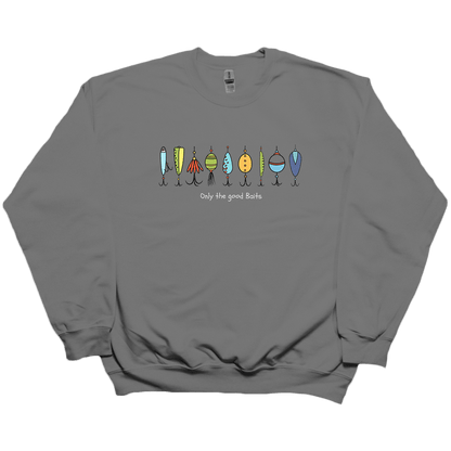 Only The Good Baits Adult Crew Neck Sweatshirt - Muddy Boots Clothing - Crew Neck Sweatshirt