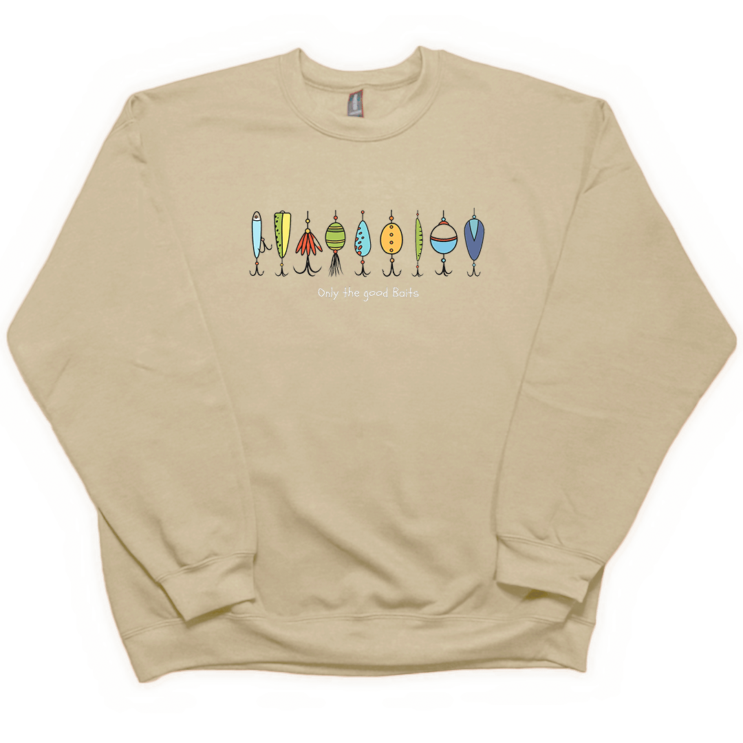 Only The Good Baits Adult Crew Neck Sweatshirt - Muddy Boots Clothing - Crew Neck Sweatshirt