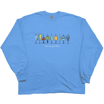 Only The Good Baits Adult Long Sleeve Tee - Muddy Boots Clothing - Long Sleeve Tee