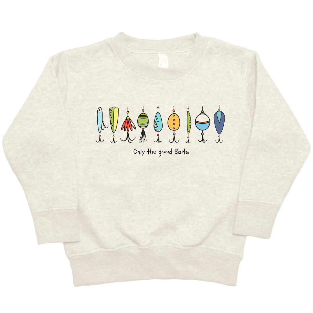 Only The Good Baits Toddler Crew Neck Sweatshirt - Muddy Boots Clothing - Crew Neck Sweatshirt