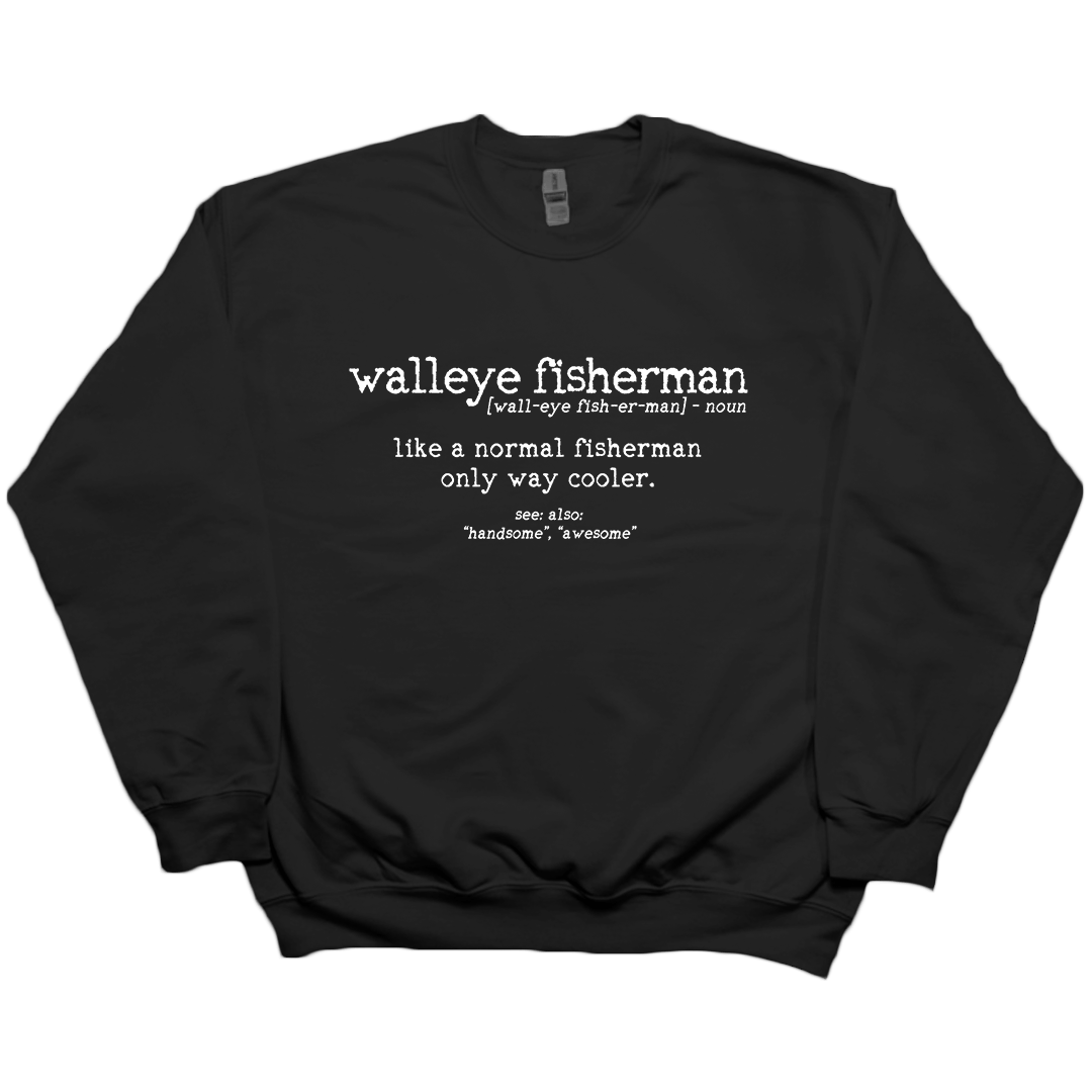 Walleye Fisherman Definition Adult Crew Neck Sweatshirt - Muddy Boots Clothing - Crew Neck Sweatshirt