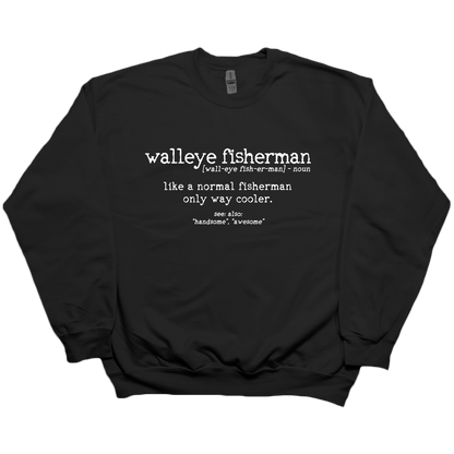 Walleye Fisherman Definition Adult Crew Neck Sweatshirt - Muddy Boots Clothing - Crew Neck Sweatshirt