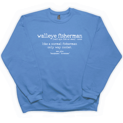 Walleye Fisherman Definition Adult Crew Neck Sweatshirt - Muddy Boots Clothing - Crew Neck Sweatshirt