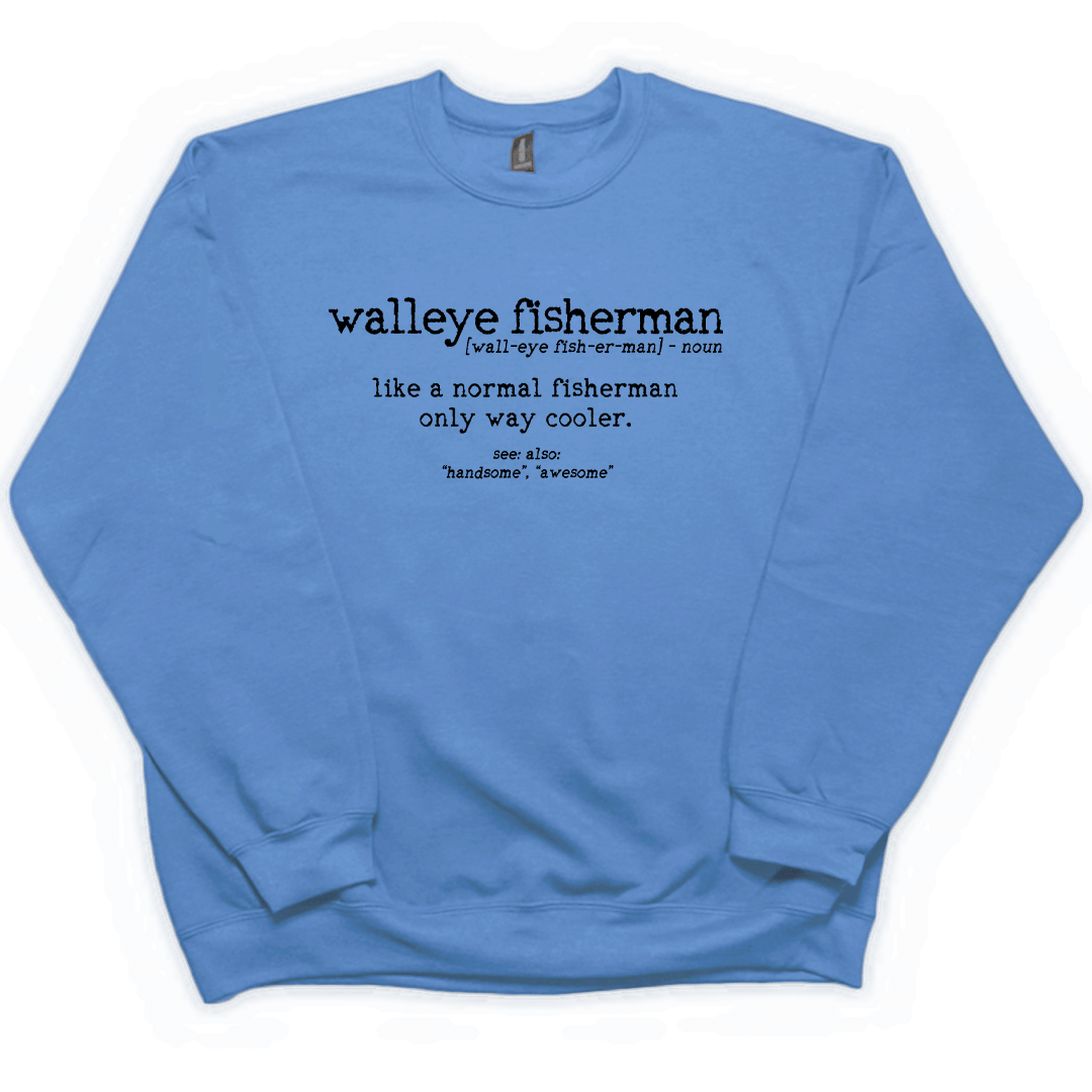 Walleye Fisherman Definition Adult Crew Neck Sweatshirt - Muddy Boots Clothing - Crew Neck Sweatshirt