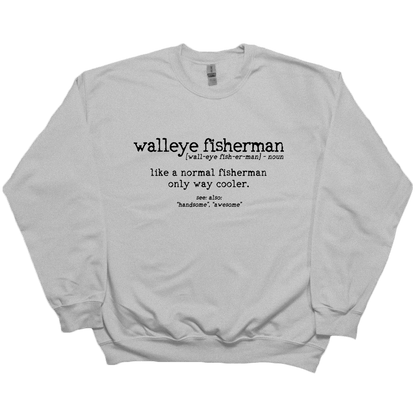 Walleye Fisherman Definition Adult Crew Neck Sweatshirt - Muddy Boots Clothing - Crew Neck Sweatshirt