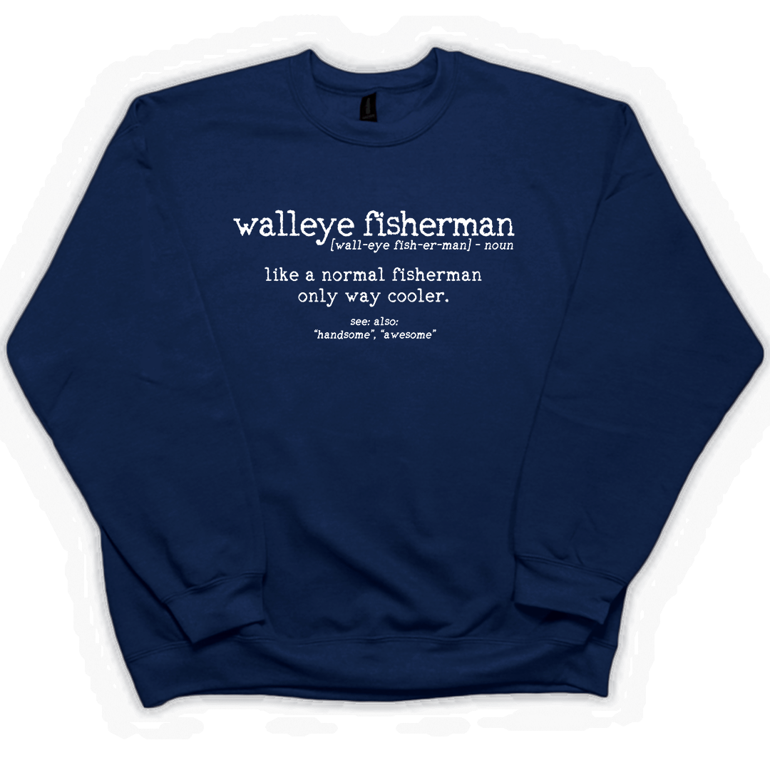 Walleye Fisherman Definition Adult Crew Neck Sweatshirt - Muddy Boots Clothing - Crew Neck Sweatshirt