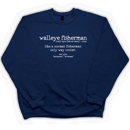 Walleye Fisherman Definition Adult Crew Neck Sweatshirt - Muddy Boots Clothing - Crew Neck Sweatshirt