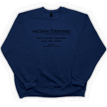 Walleye Fisherman Definition Adult Crew Neck Sweatshirt - Muddy Boots Clothing - Crew Neck Sweatshirt