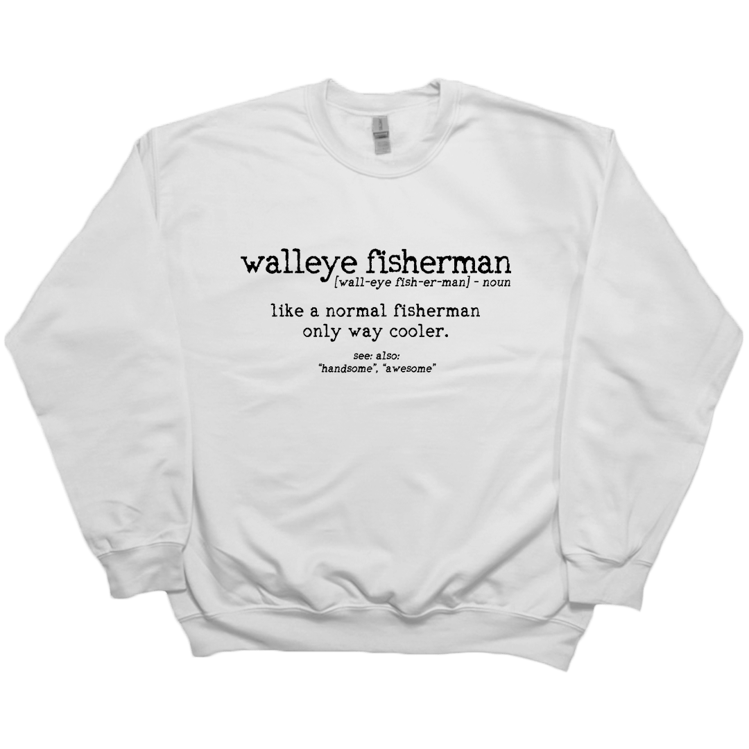Walleye Fisherman Definition Adult Crew Neck Sweatshirt - Muddy Boots Clothing - Crew Neck Sweatshirt