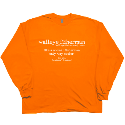 Walleye Fisherman Definition Adult Long Sleeve Tee - Muddy Boots Clothing - Long Sleeve Tee