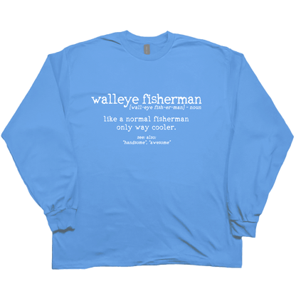 Walleye Fisherman Definition Adult Long Sleeve Tee - Muddy Boots Clothing - Long Sleeve Tee