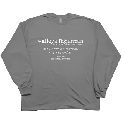 Walleye Fisherman Definition Adult Long Sleeve Tee - Muddy Boots Clothing - Long Sleeve Tee