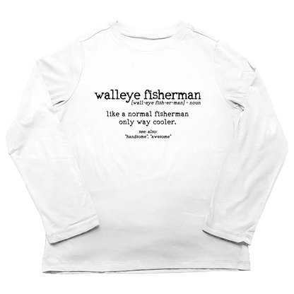Walleye Fisherman Definition Adult Long Sleeve Tee - Muddy Boots Clothing - Long Sleeve Tee