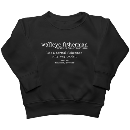 Walleye Fisherman Definition Toddler Crew Neck Sweatshirt - Muddy Boots Clothing - Crew Neck Sweatshirt