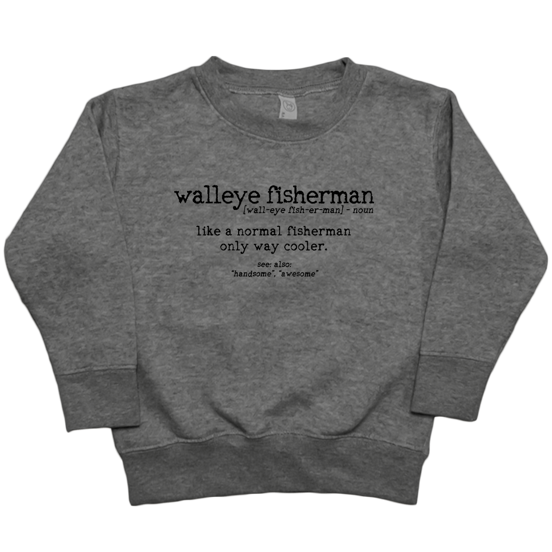 Walleye Fisherman Definition Toddler Crew Neck Sweatshirt - Muddy Boots Clothing - Crew Neck Sweatshirt