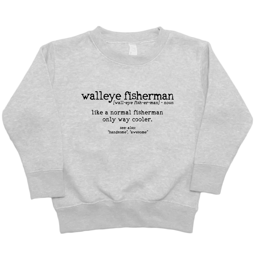 Walleye Fisherman Definition Toddler Crew Neck Sweatshirt - Muddy Boots Clothing - Crew Neck Sweatshirt