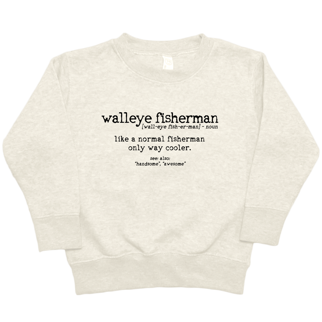 Walleye Fisherman Definition Toddler Crew Neck Sweatshirt - Muddy Boots Clothing - Crew Neck Sweatshirt