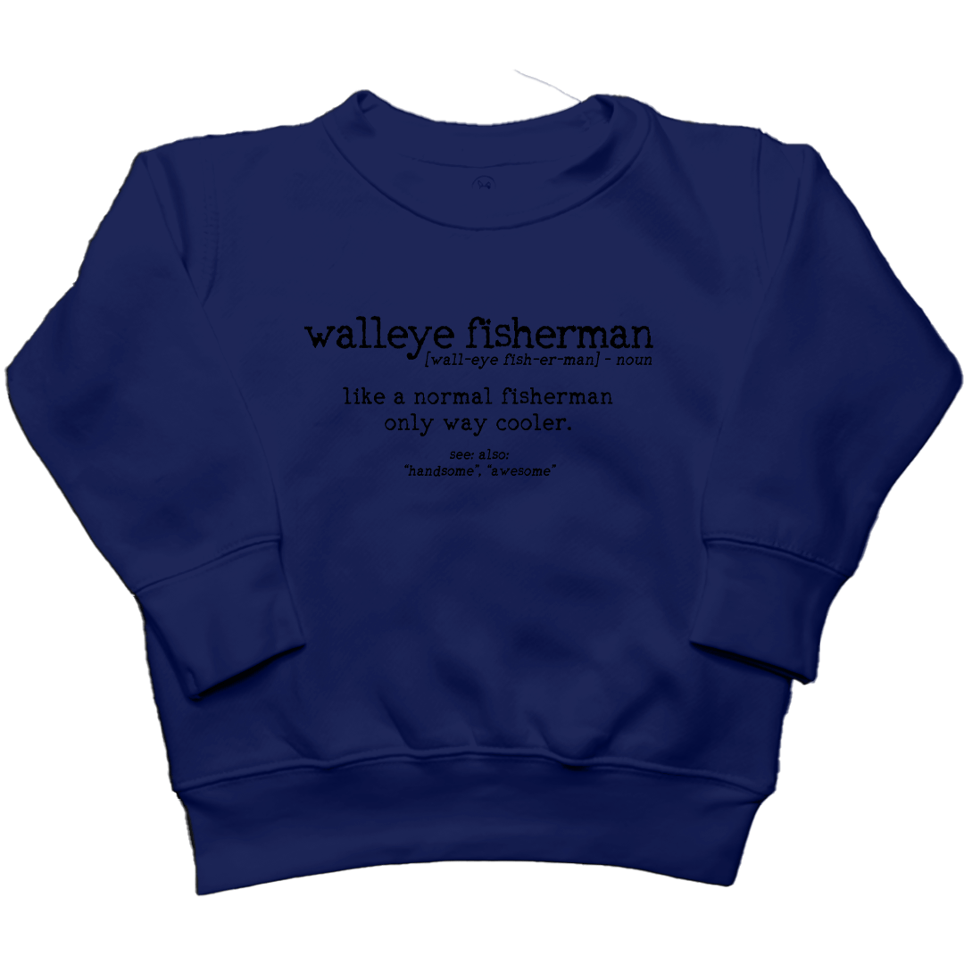 Walleye Fisherman Definition Toddler Crew Neck Sweatshirt - Muddy Boots Clothing - Crew Neck Sweatshirt