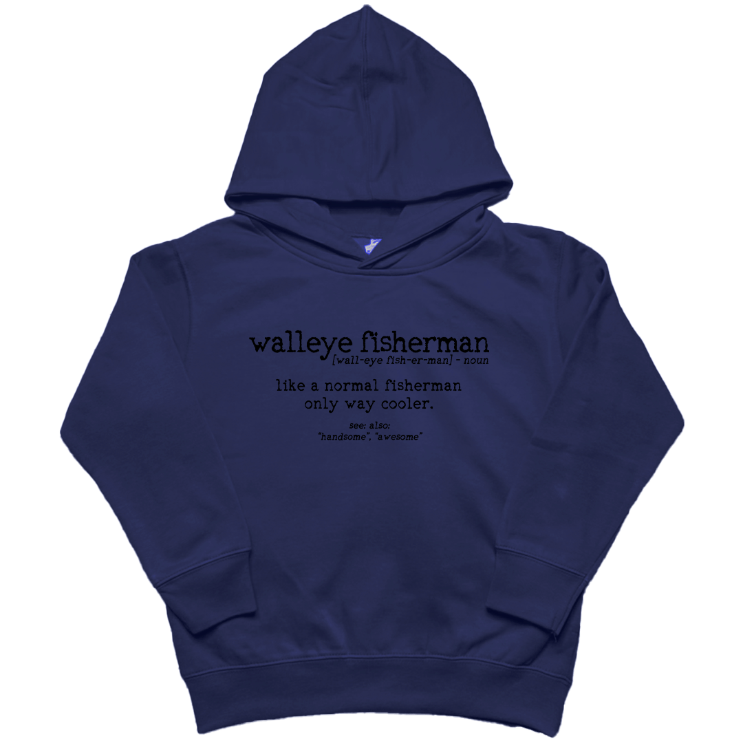 Walleye Fisherman Definition Toddler Hoodie - Muddy Boots Clothing - Hoodie