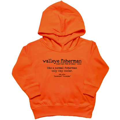 Walleye Fisherman Definition Toddler Hoodie - Muddy Boots Clothing - Hoodie