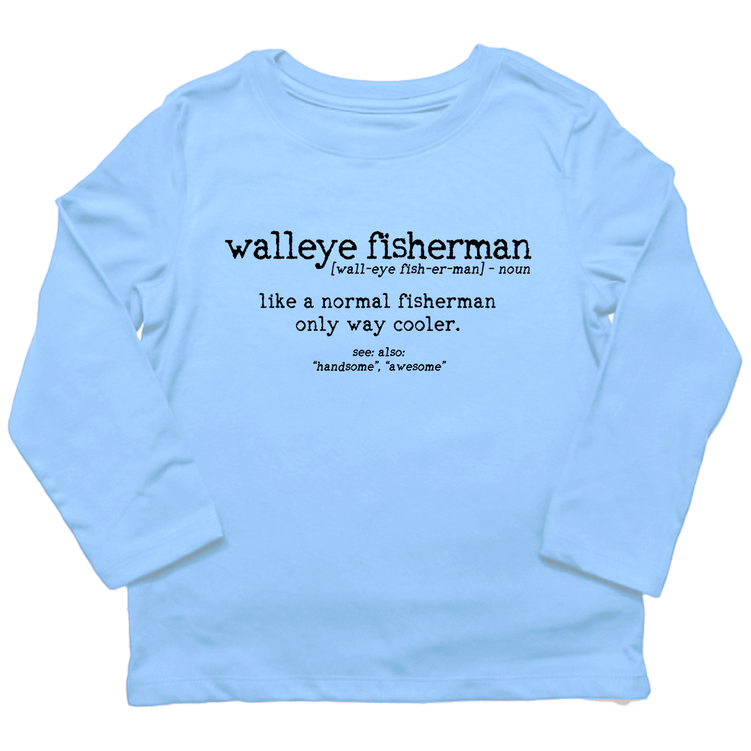 Walleye Fisherman Definition Toddler Long Sleeve Tee - Muddy Boots Clothing - Long Sleeve Tee