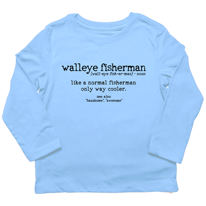Walleye Fisherman Definition Toddler Long Sleeve Tee - Muddy Boots Clothing - Long Sleeve Tee
