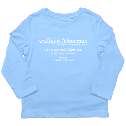 Walleye Fisherman Definition Toddler Long Sleeve Tee - Muddy Boots Clothing - Long Sleeve Tee