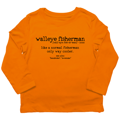 Walleye Fisherman Definition Toddler Long Sleeve Tee - Muddy Boots Clothing - Long Sleeve Tee