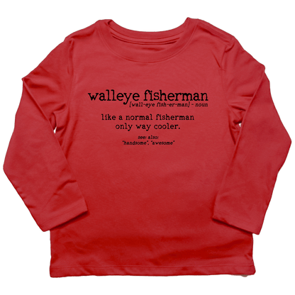 Walleye Fisherman Definition Toddler Long Sleeve Tee - Muddy Boots Clothing - Long Sleeve Tee