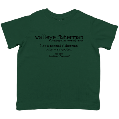 Walleye Fisherman Definition Toddler Tee - Muddy Boots Clothing - T-Shirt