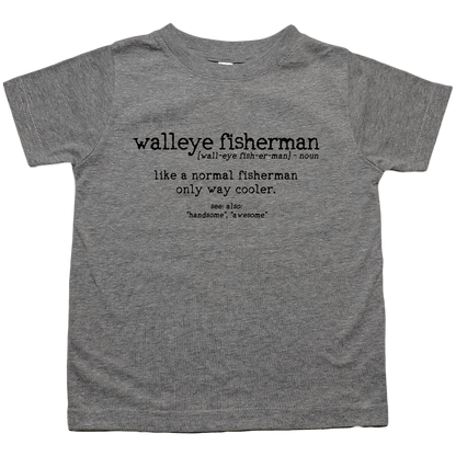 Walleye Fisherman Definition Toddler Tee - Muddy Boots Clothing - T-Shirt